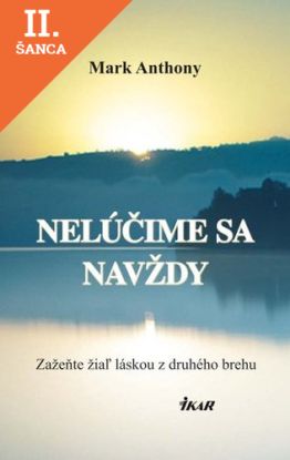 Lacná kniha Nelúčime sa navždy