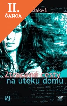 Lacná kniha Ztracené cesty na útěku domů