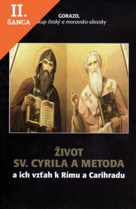 Lacná kniha Život sv. Cyrila a Metoda a ich vzťah k Rímu a Carihradu