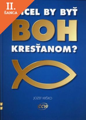Lacná kniha Chcel by byť Boh kresťanom?