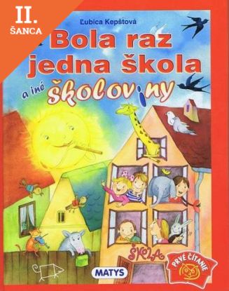 Lacná kniha Bola raz jedna škola a iné školoviny