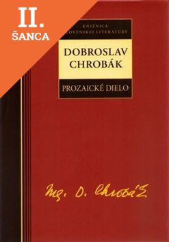 Lacná kniha Prozaické dielo - Dobroslav Chrobák