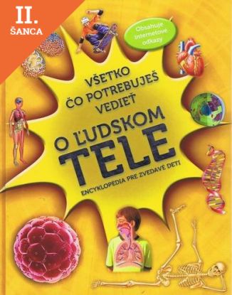 Lacná kniha Všetko čo potrebuješ vedieť o ľudskom tele