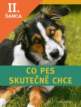 Lacná kniha Co pes skutečně chce