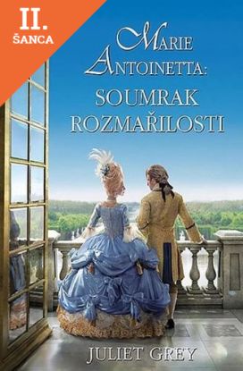 Lacná kniha Marie Antoinetta - Soumrak rozmařilosti