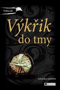 Výkřik do tmy