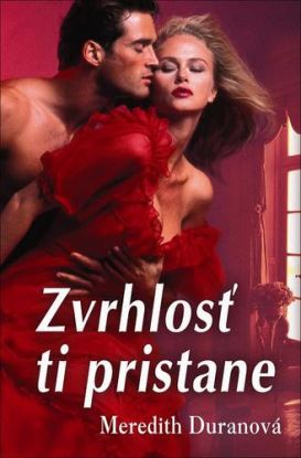 Zvrhlosť ti pristane