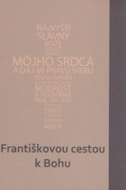 Františkovou cestou k Bohu