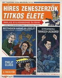 Híres zeneszerzők titkos élete