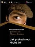 Jak prokouknout druhé lidi