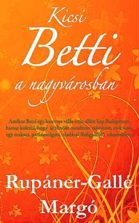 Kicsi Betti a nagyvárosban