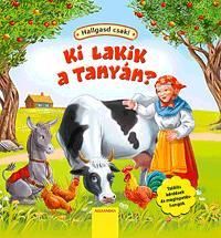 Ki lakik a tanyán?