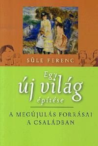 Egy új világ építése