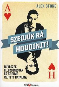 Szedjük rá Houdinit!