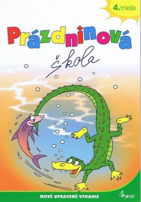 Prázdninová škola - 4.trieda ( uprav.vyd.)