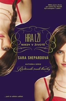 Hra lží: Nikdy v životě