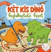 Két kis dinó - Foglalkoztató füzet