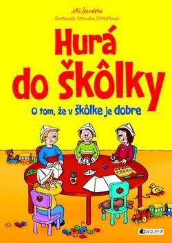 Hurá do škôlky