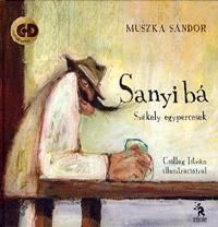 Sanyi bá (CD melléklettel)