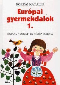 Európai gyerekdalok 1.