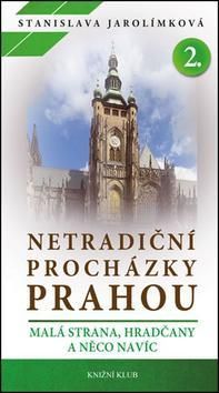 Netradiční procházky Prahou 2.