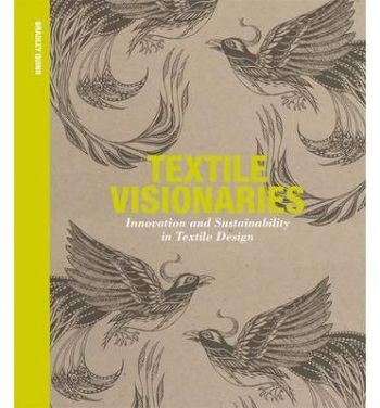 Textile Visionaries