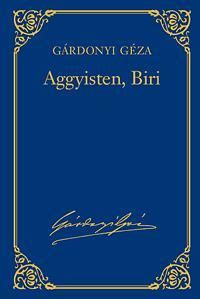 Aggyisten, Biri