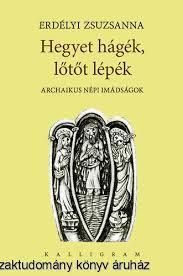 Hegyet hágék, lőtőt lépék
