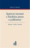 Správní trestání z hlediska praxe a judikatury.