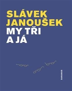 My tři a já