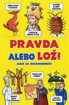 Pravda alebo lož?