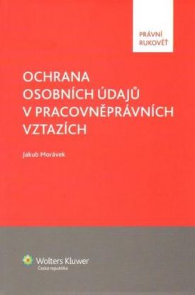 Ochrana osobních údajů v pracovněprávních vztazích