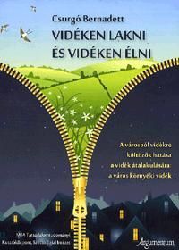 Vidéken lakni és vidéken élni