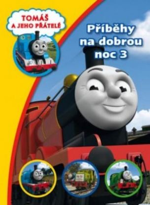 Príbehy na dobrú noc 3 - Tomáš a jeho kamaráti