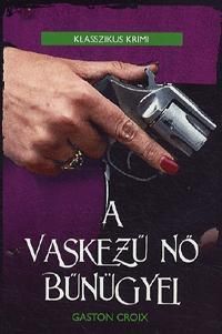 A vaskezű nő bűnügyei