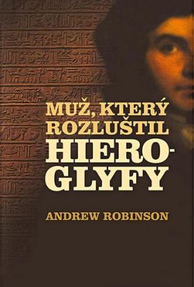 Muž, který rozluštil hieroglyfy