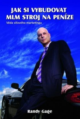 Jak si vybudovat MLM stroj na peníze