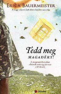 Tedd meg magadért!
