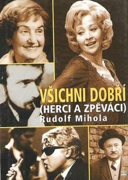 Všichni dobří (herci a zpěváci)