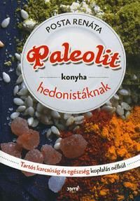 Paleolit konyha hedonistáknak