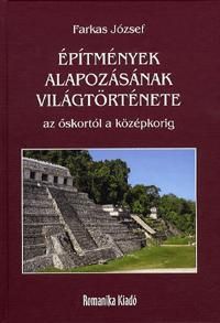 Építmények alapozásának világtörténete