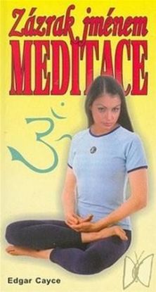 Zázrak jménem meditace