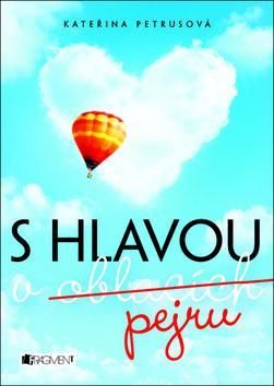S hlavou v oblacích pejru