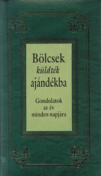 Bölcsek küldték ajándékba
