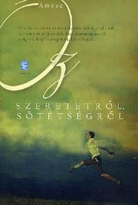 Szeretetről, sötétségről