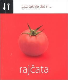 Což takhle dát si... Rajčata