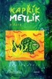 Kapřík Metlík - V řece