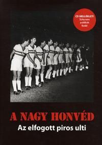 A Nagy Honvéd (CD melléklettel)