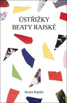 Ústřižky Beaty Rajské