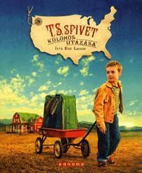 T.S. Spivet különös utazása